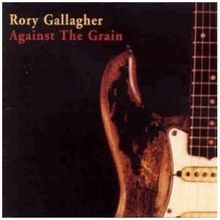 Against the grain - against,
